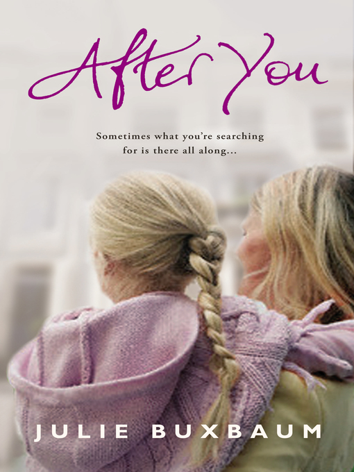 Title details for After You by Julie Buxbaum - Wait list